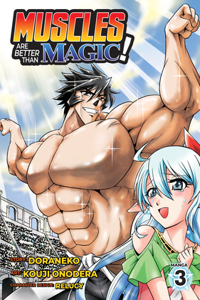 Muscles Are Better Than Magic! (Manga) Vol. 3