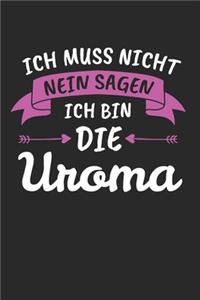 Ich Muss Nicht Nein Sagen Ich Bin Die Uroma
