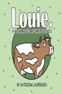 Louie.