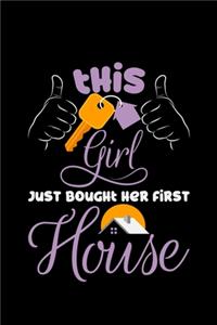 This Girl Just Bought Her First House