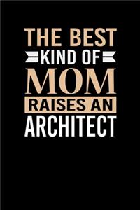 The Best Kind Of Mom Raises An Architect