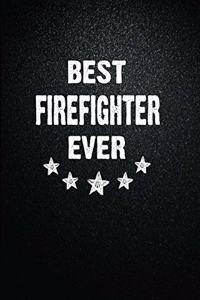 Best Firefighter Ever