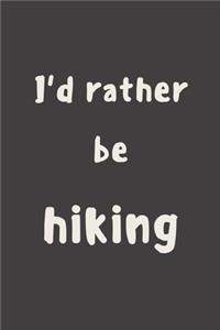 I'd rather be hiking