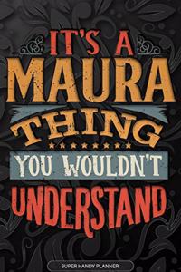 Its A Maura Thing You Wouldnt Understand