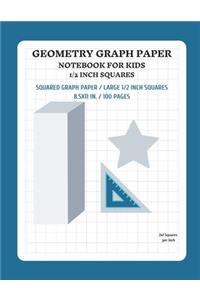 Geometry Graph Paper Notebook for Kids 1/2 Inch Squares
