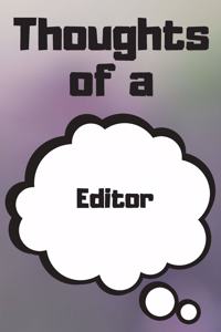 Thoughts of a Editor