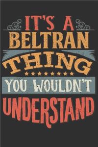 It's A Beltran You Wouldn't Understand