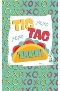 Tic Tac TACO: Travel Games -- Traditional Tic Tac Toe and 3D Tic Tac Toe to play on the road