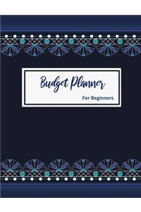 Budget Planner For Beginners: 2020 Undated Monthly Money Journal With Weekly Bill Organizer Daily Expense Tracker For 2019-2020 Yearly Business Beginner Money Workbook Personal C