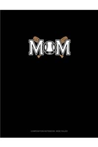 Mom (With Softball Graphics)