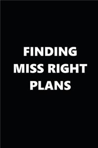 2020 Weekly Planner Finding Miss Right Plans Black White 134 Pages