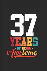 37 Years Of Being Awesome