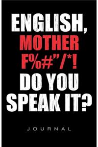 English Mother F@#$%^! Journal
