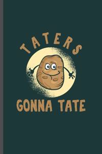 Taters Gonna Tate