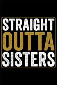 Straight Outta Sisters