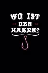 Wo Ist Der Haken
