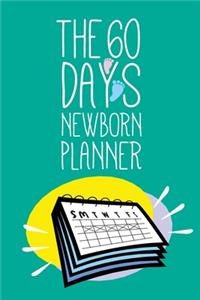 The 60 Days Newborn Planner