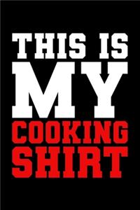 This Is My Cooking Shirt