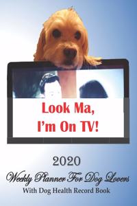 2020 Weekly Planner For Dog Lovers With Dog Health Record Book