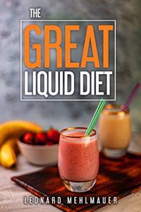 GREAT Liquid Diet