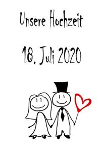 Unsere Hochzeit - 18. Juli 2020
