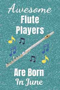 Awesome Flute Players Are Born In June