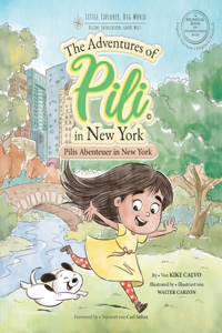 Pilis Abenteuer in New York . Dual Language Books for Children. Bilingual English - German. Englisch - Deutsch