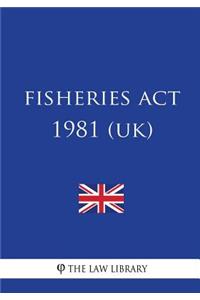 Fisheries Act 1981 (UK)