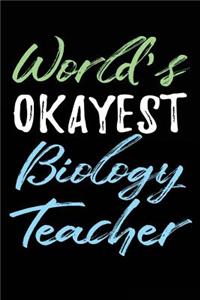 World's Okayest Biology Teacher