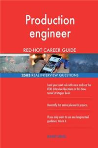 Production engineer RED-HOT Career Guide; 2583 REAL Interview Questions