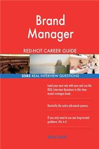 Brand Manager RED-HOT Career Guide; 2585 REAL Interview Questions