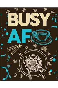 Busy AF