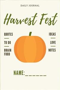Daily Journal Harvest Fest Ideas, Quotes, to Do, Brain Food, Love, Notes