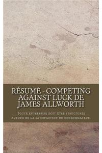 Résumé - Competing Against Luck de James Allworth