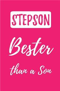 Stepson- Bester than a Son