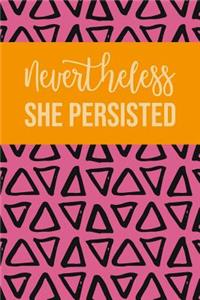Nevertheless She Persisted