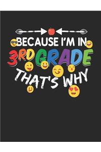 Because I'm In 3rd Grade That's Why