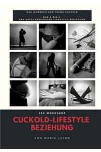 Sex Workshop - Cuckold Lifestyle Beziehung