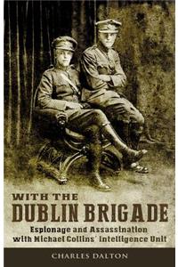 With the Dublin Brigade