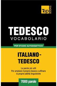 Vocabolario Italiano-Tedesco per studio autodidattico - 7000 parole