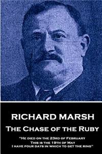 Richard Marsh - The Chase of the Ruby