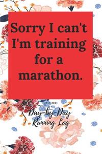 Sorry I Can't I'm Training for a Marathon