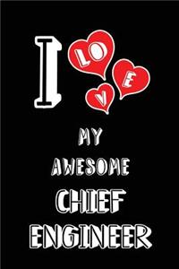 I Love My Awesome Chief Engineer