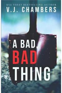 A Bad, Bad Thing