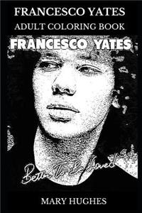 Francesco Yates Adult Coloring Book