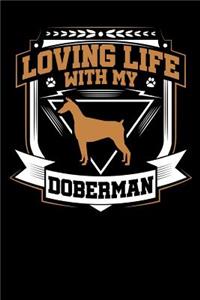 Loving Life with My Doberman