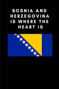 Bosnia and Herzegovina Is Where the Heart Is