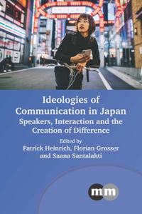 Ideologies of Communication in Japan