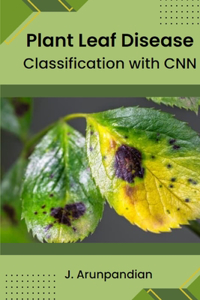 Plant Leaf Disease Classification with CNN