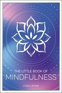 The Little Book of Mindfulness